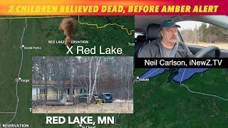 UPDATE: 2 Children Believed Dead, Before Friday Night Amber Alert In Northern Minnesota