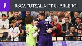 HIGHLIGHTS Futsal League (1/2 final): RSCA Futsal - FT Charleroi | 2023-2024