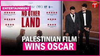 Oscars 2025 | Palestinian-Israeli Film 'No Other Land' Wins Best Documentary