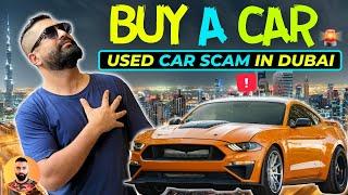  Buy a Car in Dubai - Used Car Scam in Dubai 2024