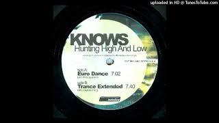 Knows - Hunting High And Low (Trance Extended Mix)