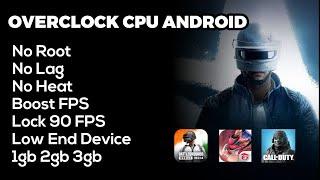 How To Overclock Android Without Root for Gaming | Increase FPS and Fix Lags