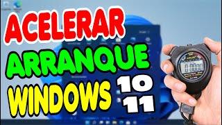 ACELERAR ARRANQUE en WINDOWS 10 Y 11 - INICIA WINDOWS en POCOS SEGUNDOS