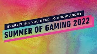 Everything You Need to Know About Summer of Gaming 2022