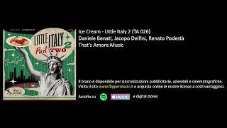 Benati, Ciavatta, Delfini, Podestà - Ice Cream - Little Italy Part 2 (TA 026)