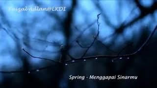 Spring menggapai sinarmu original song