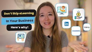 Why Your Business Needs eLearning NOW (2024)