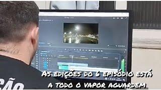 As edições do 6 episódio está a todo o vapor aguardem. Segue, curti e compartilha