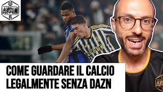 Come guardare Serie A e Champions League 24/25 legalmente senza DAZN. Guida e VPN ||| Avsim