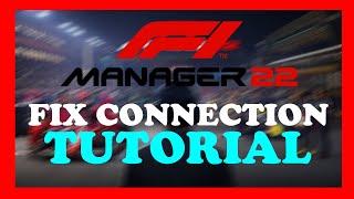 F1 Manager 2022 - How to FIx Connection Issues - TUTORIAL | 2022