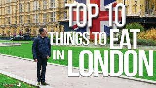 Top 10 Things to Eat in London: Best British Food | SAM THE COOKING GUY 4K