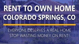 Rent to Own Homes in Colorado Springs, Colorado