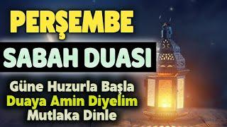 PERŞEMBE SABAH DUASI DİNLE Faziletli Dualar