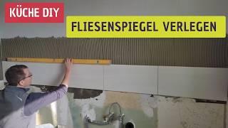 Fliesen Küche | Schritt-für-Schritt Anleitung | DIY dein Fliesenspiegel