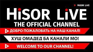 ХУШ ОМАДЕД БА КАНАЛИ ХИСОР ЛАЙФ 2019  KHUSH OMADED BA KANALI HISOR LIVE 2019