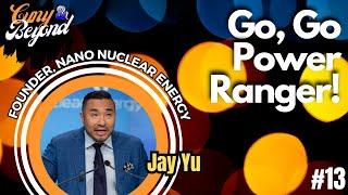 Nano Nuclear Energy Explained - How Does It Work? | EP13: CUNY & Beyond with Jay Yu