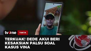 Dede Beberkan Kebohongan saat Dimintai Keterangan Kasus Vina pada Tahun 2016 | Fakta tvOne