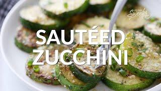 How To Make Sauteed Zucchini