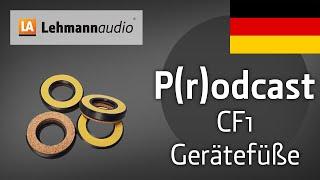 DE P(r)odcast - CF1 Gerätefüße