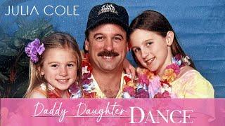 Julia Cole - Daddy Daughter Dance (Official Video)