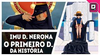 O PRIMEIRO D. DE ONE PIECE IMU D. NERONA - A ORIGEM DO SOBRENOME MAIS FAMOSO DE ONE PIECE SBS24