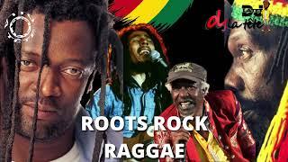 ROOT ROCK RAGGAE/ BEST REGGAE SONGS OF ALL TIME /BOB MARLEY,LUCKY DUBE, ALPHA BLONDY, DJ LATET