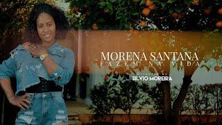 MORENA SANTANA - FAZEM NA VIDA (OFFICIAL VIDEO) [2022] 4K