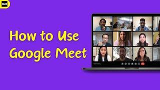 How to Use Google Meet - 2024 Beginner's Guide