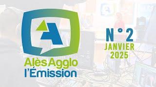  ALÈS AGGLO - L’ÉMISSION #2 - 7 JANVIER 2025