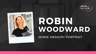 Sensory Portrait: Robin Woodward