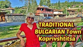 Bulgaria, Traditional Town KOPRIVSHTITSA, Very Beautiful