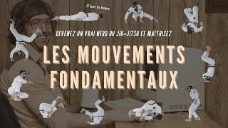 Devenez un vrai Nerd du Jiu-Jitsu et maîtrisez LES MOUVEMENTS FONDAMENTAUX