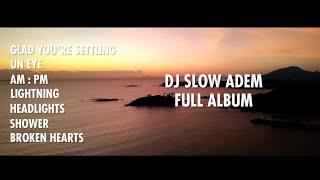 Dj Slow Full Album - Lagu Barat Adem Parah - Slow Remix!!!