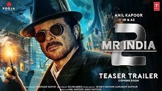 Mr. India 2 -  Trailer | Anil Kapoor, Sonam Kapoor | mr india 2 teaser trailer updates 2025