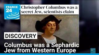 Columbus was a Sephardic Jew from Western Europe, study finds • FRANCE 24 English