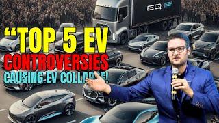 The 5 Shocking EV Scandals That Led to Market Meltdown! Electric Vehicles & Journey To Domination!