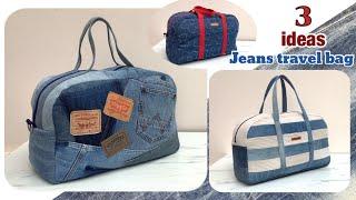 3 ideas denim travel bag from old jeans,travel bag tutorial,jeans bag ideas,sewing jeans bag pattern