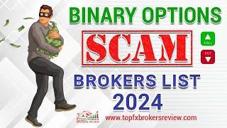 Binary Options Scam Brokers List 2024 | Binary Options | Scam Brokers