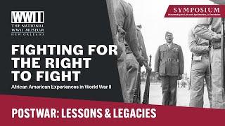 Postwar: Lessons and Legacies | Fighting for the Right to Fight