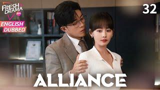 【ENG DUB】Alliance EP32 | Zhang Xiaofei, Huang Xiaoming, Zhang Jia Ni | Fresh Drama Pro