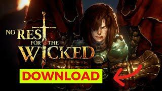 How to Download No Rest For The Wicked (Simple Guide)