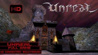Unreal | Full Game | Longplay Walkthrough No Commentary | [PC]