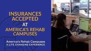 Accepted Insurance at America's Rehab Campuses