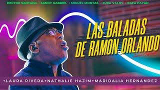 LAS BALADAS DE RAMÓN ORLANDO-EN VIVO 