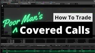 How To Trade Poor Man's Covered Calls