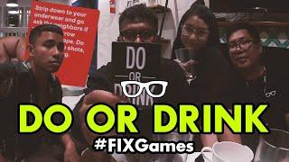 #FIXGames: Do or Drink Druga