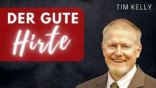 Tim Kelly I Der gute Hirte und seine Schafe