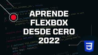 Aprende FlexBox Desde Cero en Css  (Actualizado 2022)