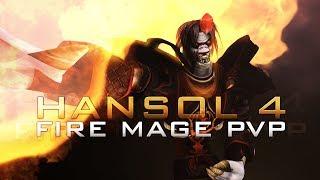FIRE MAGE PVP MOVIE - HANSOL 4 [5.4]
