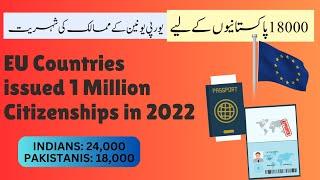 EU Countries granted almost 1 Million New Citizenships - New Stats. 2022